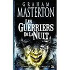 SF TERREUR FANTASY LES GUERRIERS DE LA NUIT ; INTEGRALE T.1 A T.3