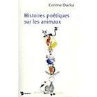 NATURE / ANIMAUX Histoires poetiques sur les animaux