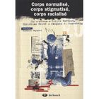 SCIENCES HUMAINES Corps normalisé, corps stigmatisé, corps racialisé