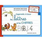 SCOLAIRE / UNIVERSITAIRES J'apprends à tracer les lettres et les chiffres