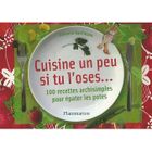  CUISINE UN PEU SI TU L'OSES