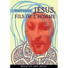 LITTERATURE / ROMANS Jésus, fils de l'homme