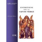 RELIGION / ESOTHERISME Entretiens sur la sainte vierge