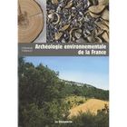 HISTOIRE / GEO / ACTUALITES Archéologie environnementale de la France
