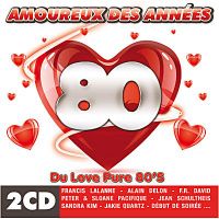 CD AMOUREUX DES ANNEES 80 - Compilation