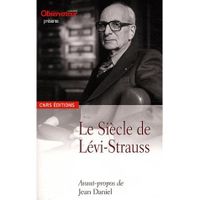 SCIENCES HUMAINES LE SIECLE DE LEVI-STRAUSS