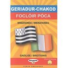 DICTIONNAIRES / LANGUES Geriadur chakod brezhoneg ; iwerzoneg