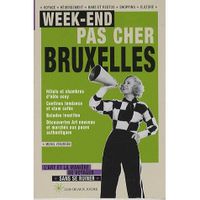 TOURISMES / VOYAGES WEEK-END PAS CHER A BRUXELLES
