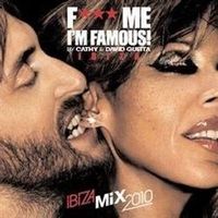 CD F*** ME I'M FAMOUS 2010 IBIZA MIX