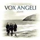 VARIETE FRANCAISE VOX ANGELI - Irlande