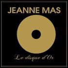 VARIETE FRANCAISE JEANNE MAS - Le Disque D'Or