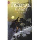 SF TERREUR FANTASY Le langage des pierres t.1 ; le dit du sang