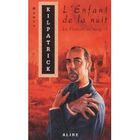 SF TERREUR FANTASY LE POUVOIR DU SANG T.1 ; L'ENFANT DE LA NUIT
