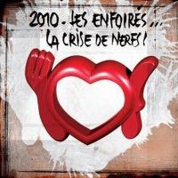 CD 2010 Les Enfoirés: La Crise De Nerfs !