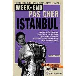 TOURISMES / VOYAGES WEEK-END PAS CHER A ISTANBUL TOURISMES / VOYAGES WEEK-END PAS CHER A ISTANBUL