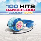 COMPILATION 100 HITS DANCEFLOOR SUMMER 2010