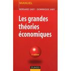 ENTREPRISE / ECONOMIE / DROIT Les grandes theories economiques ; 3e edition