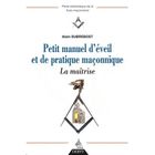 RELIGION / ESOTHERISME Petit manuel d'eveil et de pratique maconnique ...
