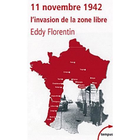 11 novembre 1942 Achat / Vente livre Eddy Florentin Librairie