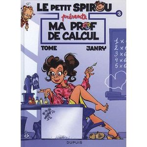 BD MANGA HUMOUR Le petit Spirou présente t.3 ; ma prof de calcul