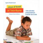 JEUNESSE ADOLESCENT Jeux d'éveil à l'écriture ; 130 activités prépa...