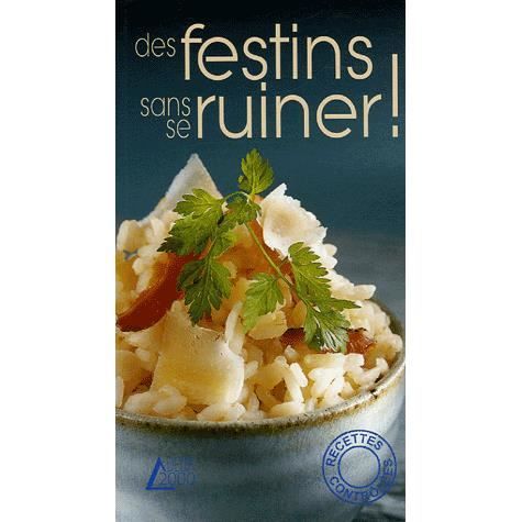 Des festins sans se ruiner !