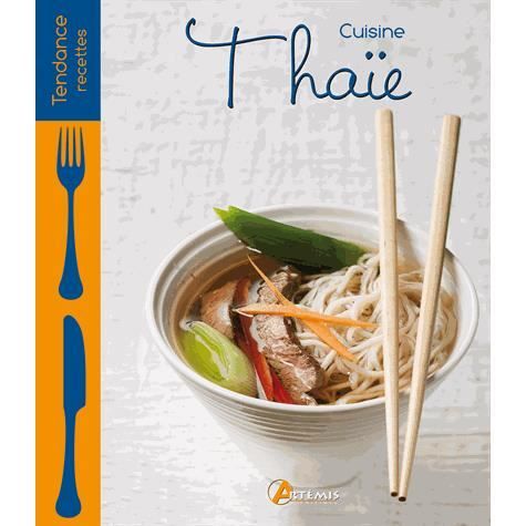 Cuisine thaïe Achat / Vente livre Patrick André;Philippe Chavanne