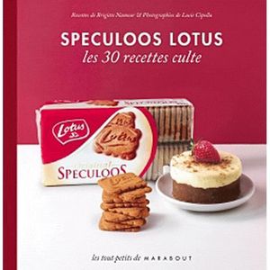 GASTRONOMIE / VINS Speculoos lotus ; les 30 recettes culte GASTRONOMIE / VINS Speculoos lotus ; les 30 recettes culte