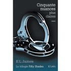 LITTERATURE - ROMANS Cinquante nuances plus claires