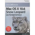 SCIENCES / TECH / MEDECINE Mac ox s 10.6 snow leopard ; les fondamentaux