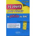 SCOLAIRE / UNIVERSITAIRES 15 JOURS POUR REUSSIR LA PHILO AU BAC