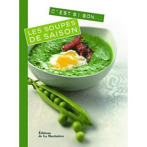 GASTRONOMIE / VINS C'est si bon ; les soupes de saison