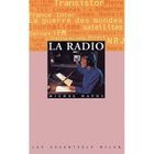 LITTERATURE - ROMANS La radio