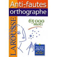  ANTI-FAUTES D'ORTHOGRAPHE