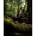 NATURE / ANIMAUX LA VIE DE LA FORET