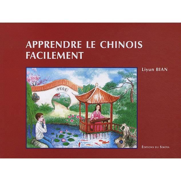 Apprendre le chinois facilement Achat / Vente livre Li yun Bian Sekoya (Editions du) Parution