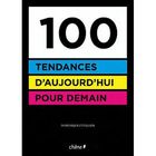 ART / CINEMA / MUSIQUE 100 tendances d'aujourd'hui pour demain