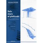 SANTE / FAMILLE / VIE PRATIQUE Sols, murs et plafonds. techniques du tapissier...