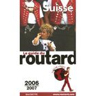 TOURISMES / VOYAGES GUIDE DU ROUTARD ; SUISSE