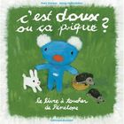  C'EST DOUX OU CA PIQUE ? LE LIVRE A TOUCHER DE PENELOPE