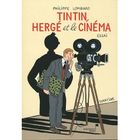 SCIENCES / TECH / MEDECINE Tintin, Hergé et le cinéma