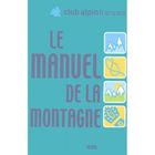 SPORT ET LOISIRS Le manuel de la montagne