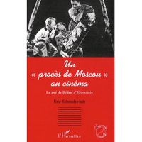 ART / CINEMA / MUSIQUE Un procès de Moscou au cinéma ; le pré de Béjin...
