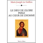 LE DIEU DE GLOIRE PARLE AU COEUR DE L'HOMME