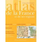 HISTOIRE-GEO - ACTUS ATLAS DE LA FRANCE ET DE SES REGIONS