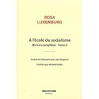 ECONOMIE - DROIT OEUVRES COMPLETES T.2 ; A L'ECOLE DU SOCIALISME