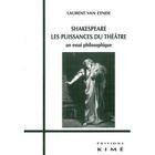SCIENCES HUMAINES Shakespeare, les puissances du theatre ; un ess...