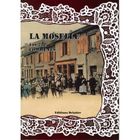 HISTOIRE / GEO / ACTUALITES LA MOSELLE ; LES 730 COMMUNES