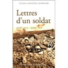 HISTOIRE / GEO / ACTUALITES Lettres d'un soldat, aout 1914 - avril 1915