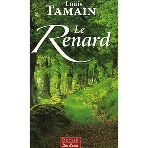 LITTERATURE - ROMANS Le renard